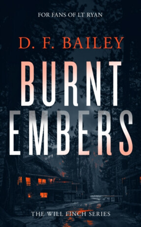 Burnt Embers - D.F. Bailey