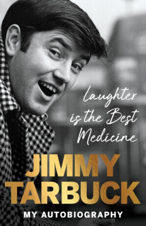 Laughter is the Best Medicine - Jimmy Tarbuck