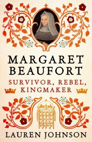 Margaret Beaufort - Lauren Johnson