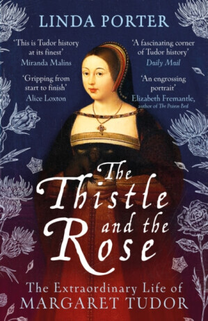 The Thistle and The Rose - Linda Porter