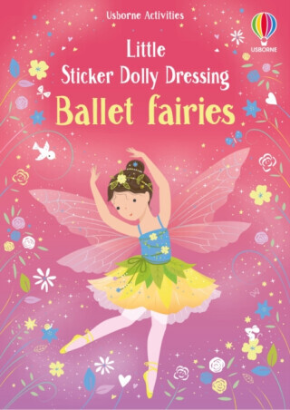 Little Sticker Dolly Dressing Ballet Fairies - Fiona Watt