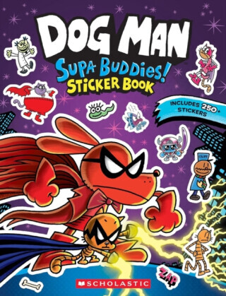Dog Man: Supa Buddies Sticker Book - Scholastic