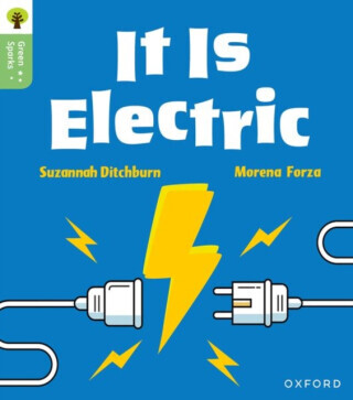 Oxford Reading Tree Green Sparks: Level 1+: It Is Electric - Ditchburn Suzannah