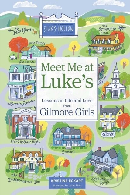 Meet Me at Luke's - Kristine Eckart