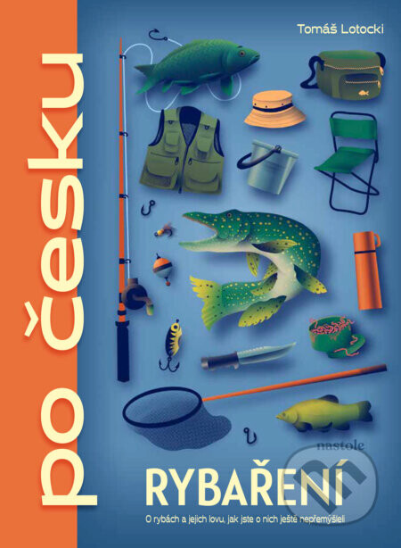 Rybaření po česku - Tomáš Lotocki
