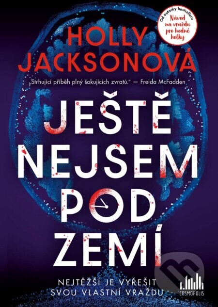 Ještě nejsem pod zemí - Holly Jackson