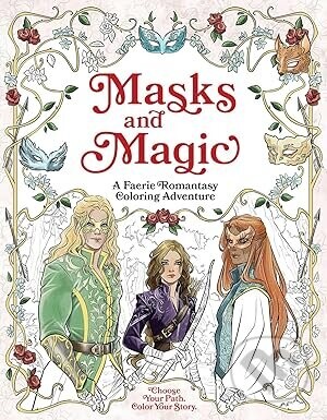 Masks and Magic - Erin Kwong