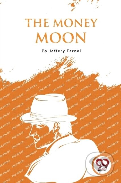 The Money Moon -  (Farnol Jeffery)(Paperback)