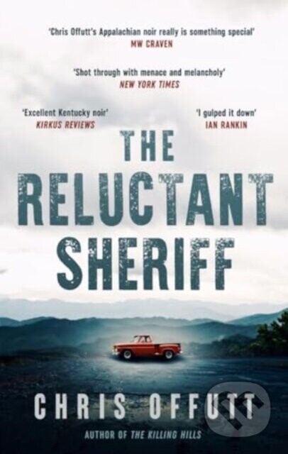 The Reluctant Sheriff - Chris Offutt