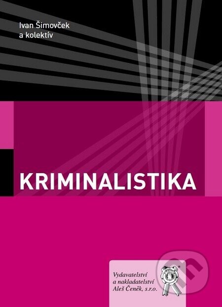 Kriminalistika - Ivan Šimovček, kolektív autorov