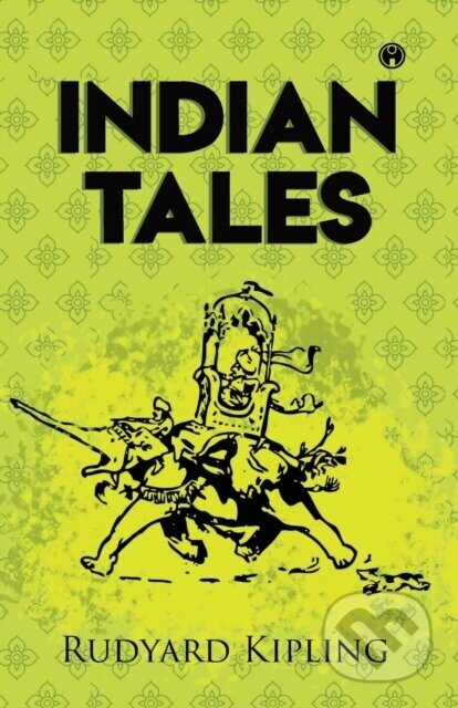 Indian Tales - Rudyard Kipling