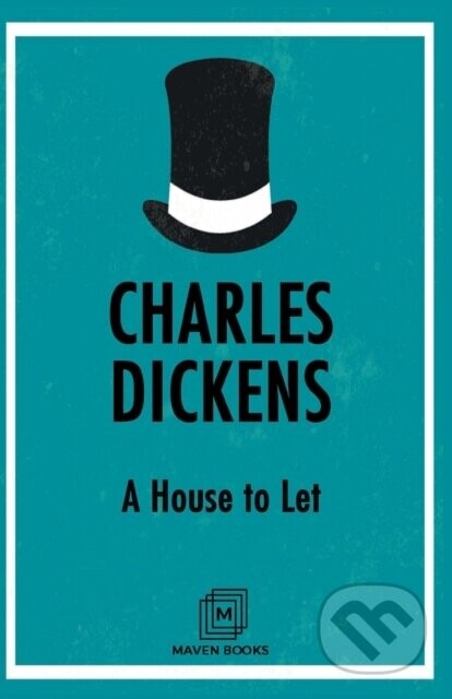 A House To Let - Charles Dickens