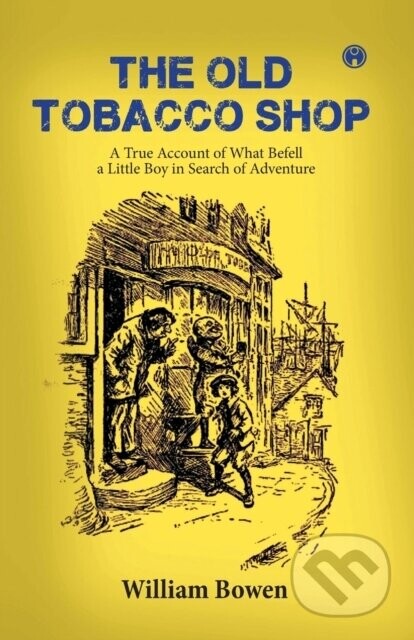 The Old Tobacco Shop - William Bowen