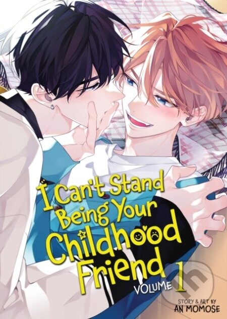 I Can't Stand Being Your Childhood Friend Vol. 1 - An Momose