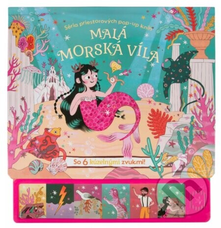 Malá morská víla (zvuková 3D kniha) - Leanne Felton, Sara Brienza (ilustrátor)