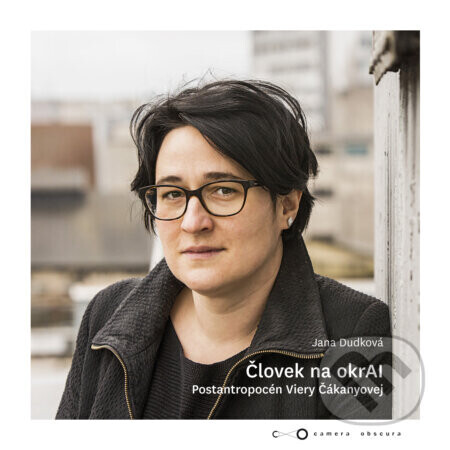 Človek na okrAI. - Jana Dudková