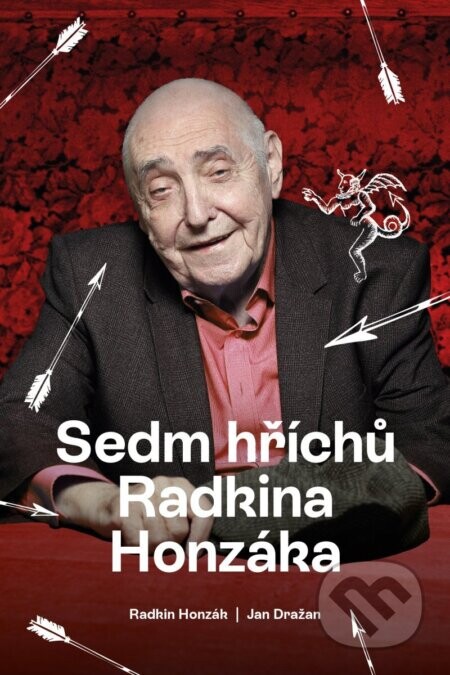 Sedm hříchů Radkina Honzáka - Radkin Honzák, Jan Dražan