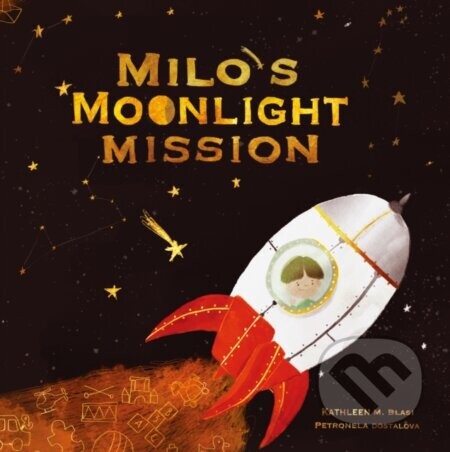 Milo's Moonlight Mission - Kathleen M. Blasi