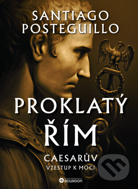 Proklatý Řím - Santiago Posteguillo