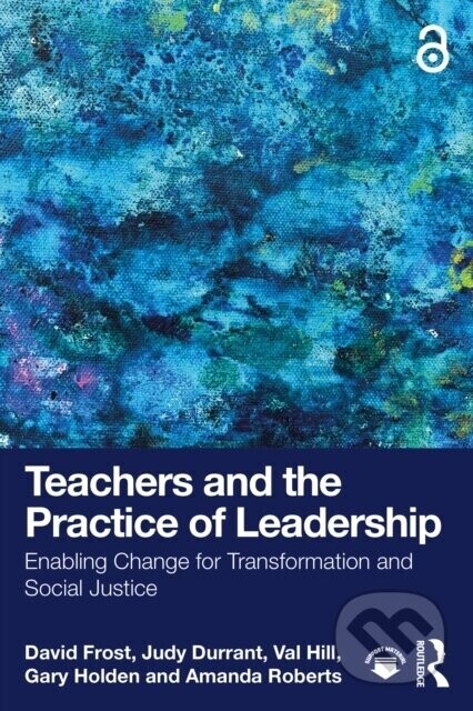 Teachers and the Practice of Leadership - David Frost