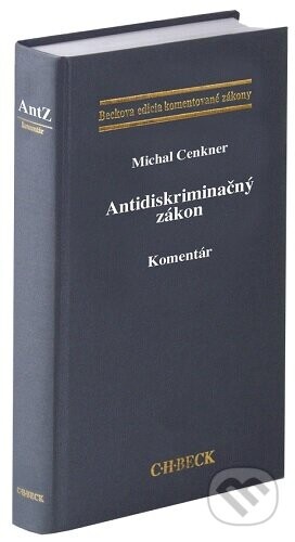 Antidiskriminačný zákon. Komentár - Michal Cenkner