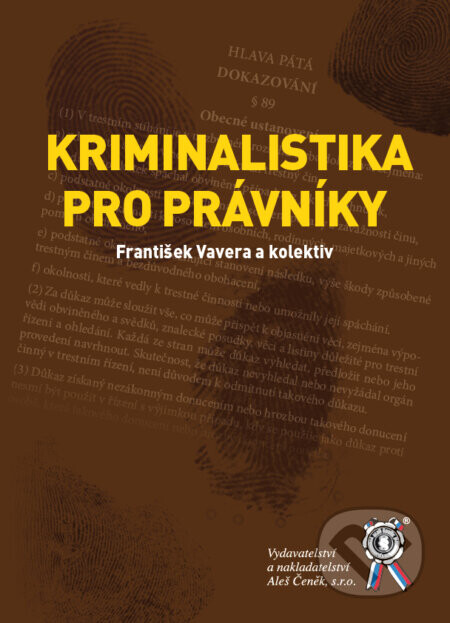 Kriminalistika pro právníky - František Vavera, kolektív autorov