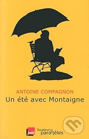 Un ete avec Montaigne - L' Aventurine