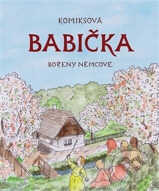 Komiksová Babička Boženy Němcové - Pavel Fabini