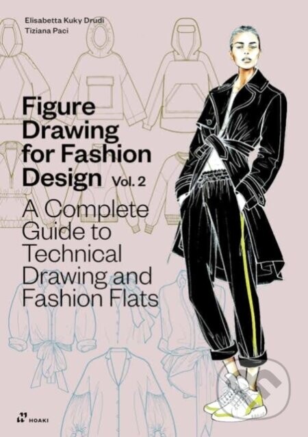 Figure Drawing for Fashion Design, Vol. 2 - Elisabetta Kuky Drudi
