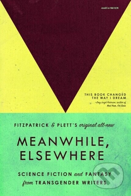 Meanwhile, Elsewhere: Science Fiction and Fantasy from Transgender Writers (Portable Edition) -  (Fitzpatrick Cat)(Paperback)