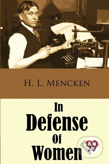 In Defense Of Women Rapeted Book) -  (Mencken H. L.)(Paperback)