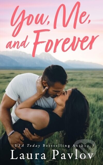 You, Me, and Forever - Laura Pavlov