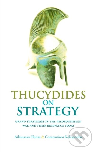 Thucydides on Strategy - Athanasios G. Platias