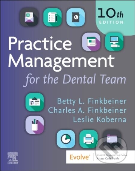 Practice Management for the Dental Team - Charles Allan Finkbeiner, Betty Ladley Finkbeiner