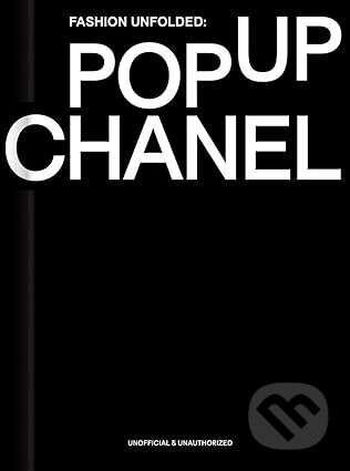 Fashion Unfolded: Pop-Up Chanel - Fashionary Team