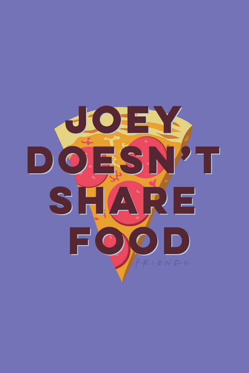 Europosters Plakát, Obraz - Přátelé  - Joey doesn't share food, 26.7 × 40 cm