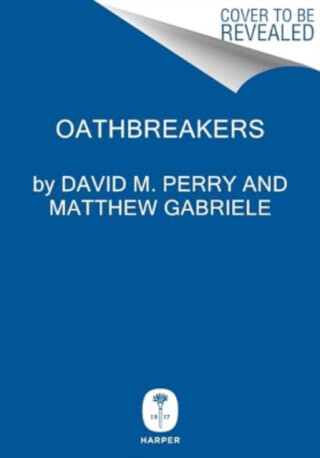Oathbreakers: The War of Brothers That Shattered an Empire and Made Medieval Europe -  (Gabriele Matthew)(Pevná vazba)