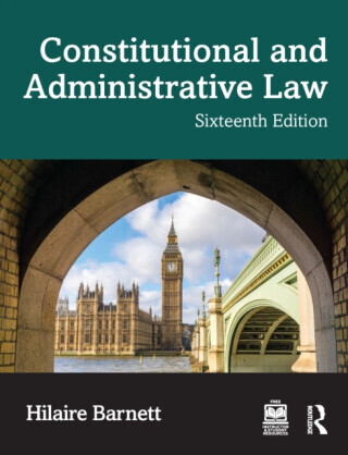 Constitutional and Administrative Law - Hilaire  Barnett