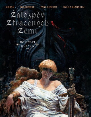 Žalozpěv ztracených zemí 1 - Grzegorz Rosinski, Jean Dufaux