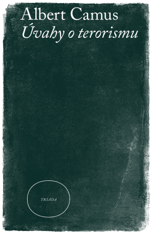Úvahy o terorismu - Albert Camus - e-kniha