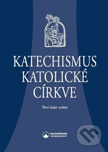 Katechismus katolické církve - Karmelitánské nakladatelství