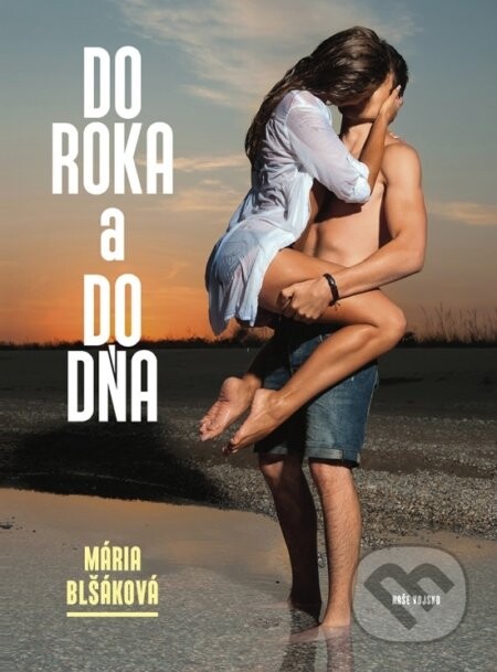 Do roka a do dňa - Mária Blšáková