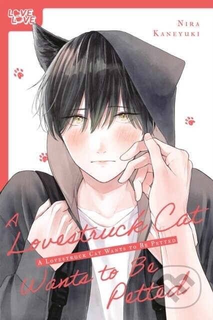 Lovestruck Cat Wants to Be Petted -  (Kaneyuki Nira)(Paperback / softback)