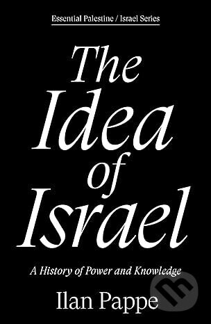 The Idea of Israel - Ilan Pappé
