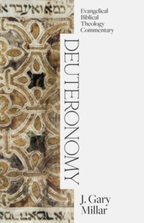 Deuteronomy - J. Gary Millar