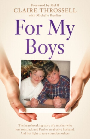For My Boys - Claire Throssell