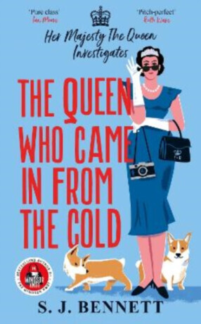 Queen Who Came in from the Cold - S.J. Bennett