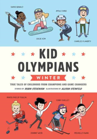 Kid Olympians: Winter - Allison Steinfeld, Robin Stevenson