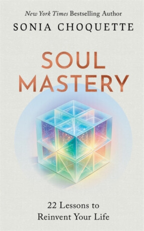 Soul Mastery - Sonia Choquette
