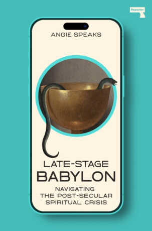Late-Stage Babylon - Angie Speaks